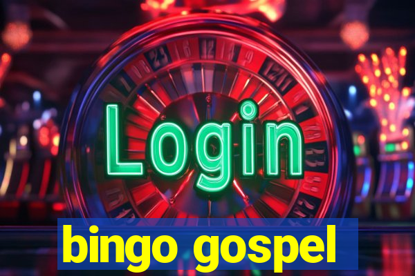 bingo gospel